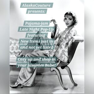 🌜🌟AlaskaCouture Presents🌟🌛: Late Night Pajama-Jam! Pop-Up
